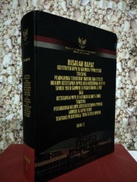 Risalah Rapat Ketetapan MPR RI Nomor I /MPR/2003dan Ketetapan MPR RI Tahun 1960 Sampai dengan Tahun 2002 dan Ketetapan MPR No II & No III Buku 1