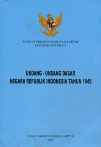 Undang-Undang Dasar Negara Republik Indonesia Tahun 1945