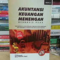 Akuntansi Keuangan Menengah Berbasis PSAK Buku 2