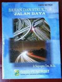 Bahan dan Struktur Jalan Raya