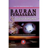 Bauran Pemasaran & Loyalitas Konsumen