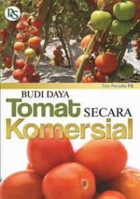 Budidaya Tomat Secara Komersial