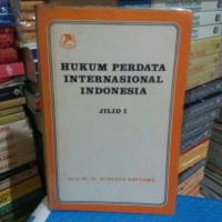 Hukum Perdata Internasional Indonesia,Jilid 1