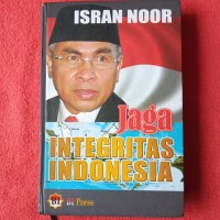 Isran Noor Jaga Integritas Indonesia