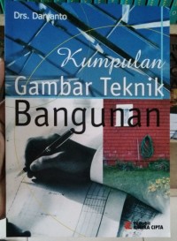 Kumpulan Gambar Tehnik Bangunan