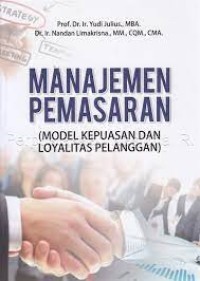 Manajemen Pemasaran (Model Kepuasan dan Loyalitas Pelanggan)