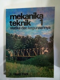 Mekanika Teknik 1 Statika dan Kegunaannya