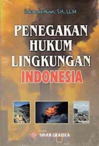 Penegakan Hukum Lingkungan Indonesia