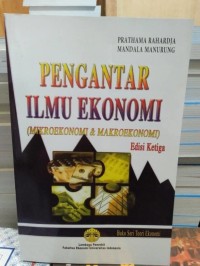 Pengantar Ilmu Ekonomi ( Mikroekonomi dan makroekonomi)