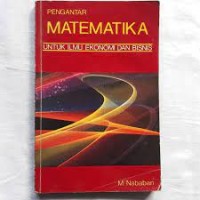 Pengantar Matematika untuk Ilmu  Ekonomi dan Bisnis