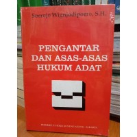 Pengantar dan Asas-Asas Hukum Adat