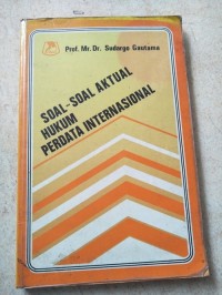 Soal-Soal Aktual Hukum Perdata Internasional