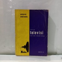 Teknik Televisi Teori dan Menyervisnya