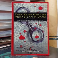 Tren Kejahatan dan Peradilan Pidana