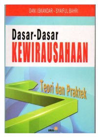 Dasar-Dasar Kewirausahaan Teori dan Praktik