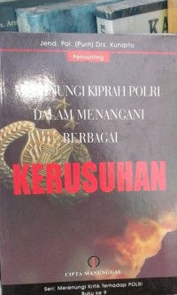 Merenungi Kiprah Polri dalam Menangani Berbagai Kerusuhan