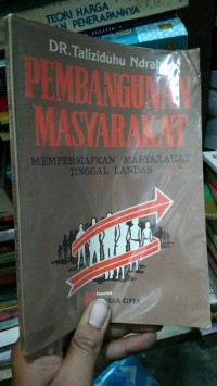 Pembangunan Masyarakat mempersiapkan Masyarakat Tinggal Landas