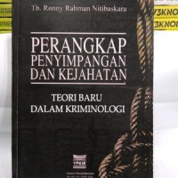 Perangkap Penyimpangan dan Kejahatan : Teori Baru dalam Kriminologi