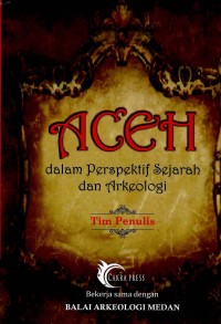 Image of Aceh dalam Perspektif Sejarah dan Arkeologi
