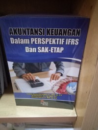 Image of Akuntansi Keuangan dalam Perspektip IFRS dan SAK-ETAP