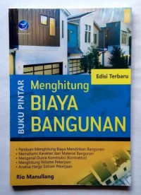Image of Buku Pintar Menghitung Biaya Bangunan,Edisi Terbaru