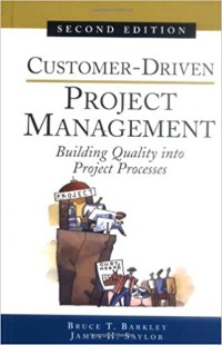 Image of Customer-Driven Project Management Building Quality Into Project Processes
