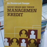 Image of Dasar-Dasar dan Teknik Managemen Kredit