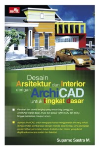 Image of Desain Arsitektur dan Interior dengan ArchiCAD untuk Tingkat Dasar
