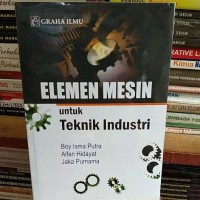 Image of Elemen Mesin Untuk Teknik Industri