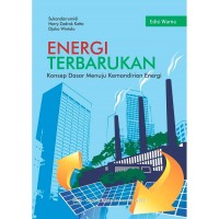 Image of Energi Terbarukan Konsep Dasar Menuju Kemandirian Energi
