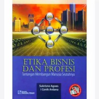 Image of Etika Bisnis dan Prefesi Tantangan Membangun Manusia Seutuhnya,Edisi Revisi