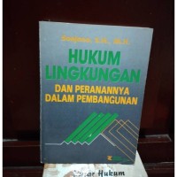 Image of Hukum Lingkungan dan Perananya dalam Pembangunan