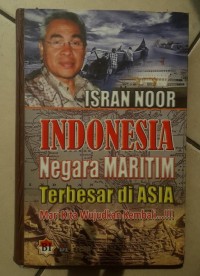 Image of Isran Noor Indonesia Negara Maritim Terbesar Asia