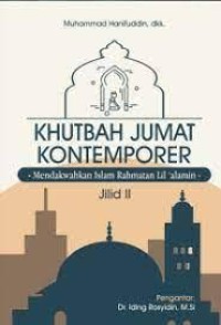 Image of Khutbah Jumat Kontemporer :Mendakwahkan Islam Rahmatan Lil'Alamin
