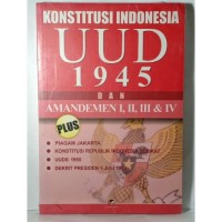 Image of Konstitusi Indonesia UUD 1945 dan Amandemen I,II,III &IV