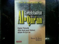 Image of Kontekstualitas Al Quran :Kajian Tematik Atas Ayat-Ayat Hukum Dalam Al-Quran