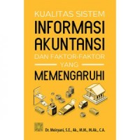 Image of Kualitas Sistem Informasi Akuntansi dan Faktor-Faktor yang Memengaruhi