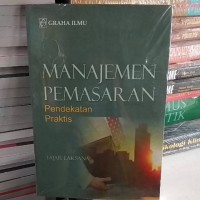 Image of Manajemen Pemasaran Pendekatan Praktis