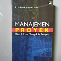 Image of Manajemen Proyek Kiat Sukses Mengelola Proyek