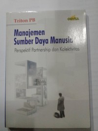 Image of Manajemen Sumber Daya Manusia Perspektif Partnership dan Kolektivitas