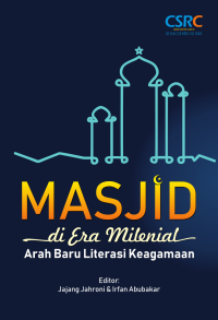 Image of Masjid di Era Milenial Arah Baru Literasi Keagamaan
