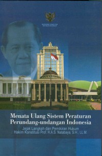 Image of Menata Ulang Sistem Peraturan Perundang-Undangan Indonesia:Jejak Langkah dan Pemikiran Hukum Prof.H.A.S.Natabaya,s.h.,LL.M(Hakim Konstitusi Periode 2003-2008