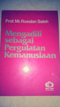 Image of Mengadili Sebagai Pergulatan Kemanusiaan