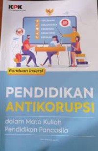 Image of Panduan Insersi Pendidikan Antikorupsi Dalam Mata Kuliah Pendidikan Pancasila