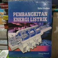 Image of Pembangkitan Energi Listrik,Edisi Kedua