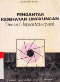 Image of Pengantar Kesehatan Lingkungan Dimensi dan Tinjauan Konseptual