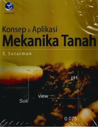 Image of Konsep & Aplikasi Mekanika Tanah