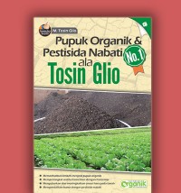 Image of Pupuk Organik & Pestisida Nabati No.1 ala Tosin Glio