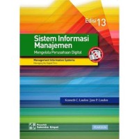 Image of Sistem Informasi Manajemen : Mengelola Perusahaan Digital Edisi 13