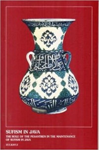 Image of Sufism In Java :The Role Of The Pesantren In The Maintenance Of Sufism In Java